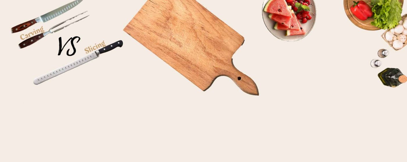 Slicing VS carving knife, cutting board, fruits and vegetables
